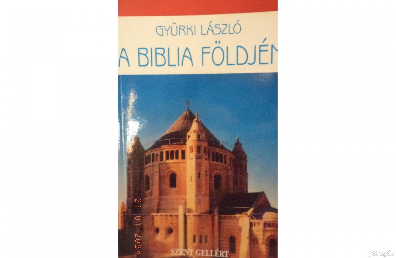 Gyürki László: A Biblia földjén