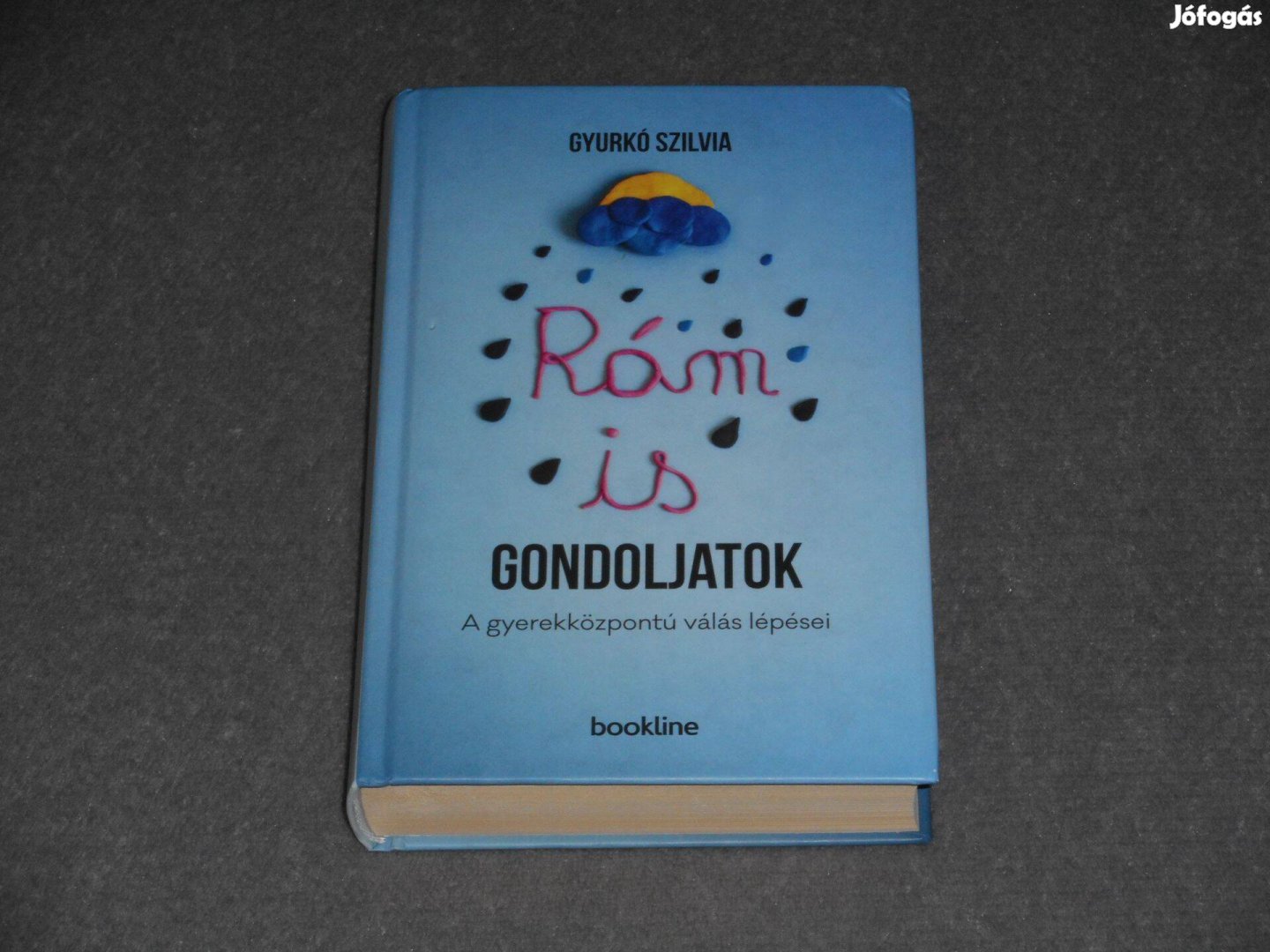 Gyurkó Szilvia - Rám is gondoljatok - A gyerekközpontú