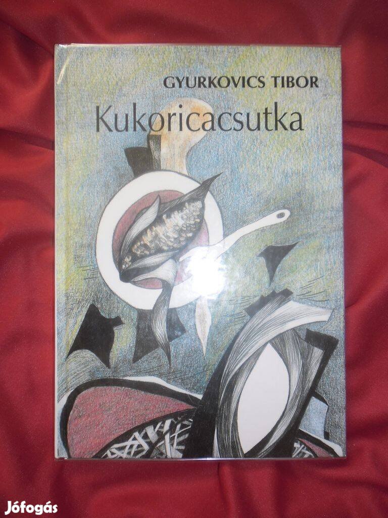Gyurkovics Tibor : Kukoricacsutka