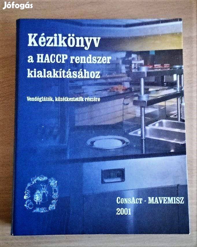 HACCP Kézikönyv vendéglátók, közétkeztetők részére