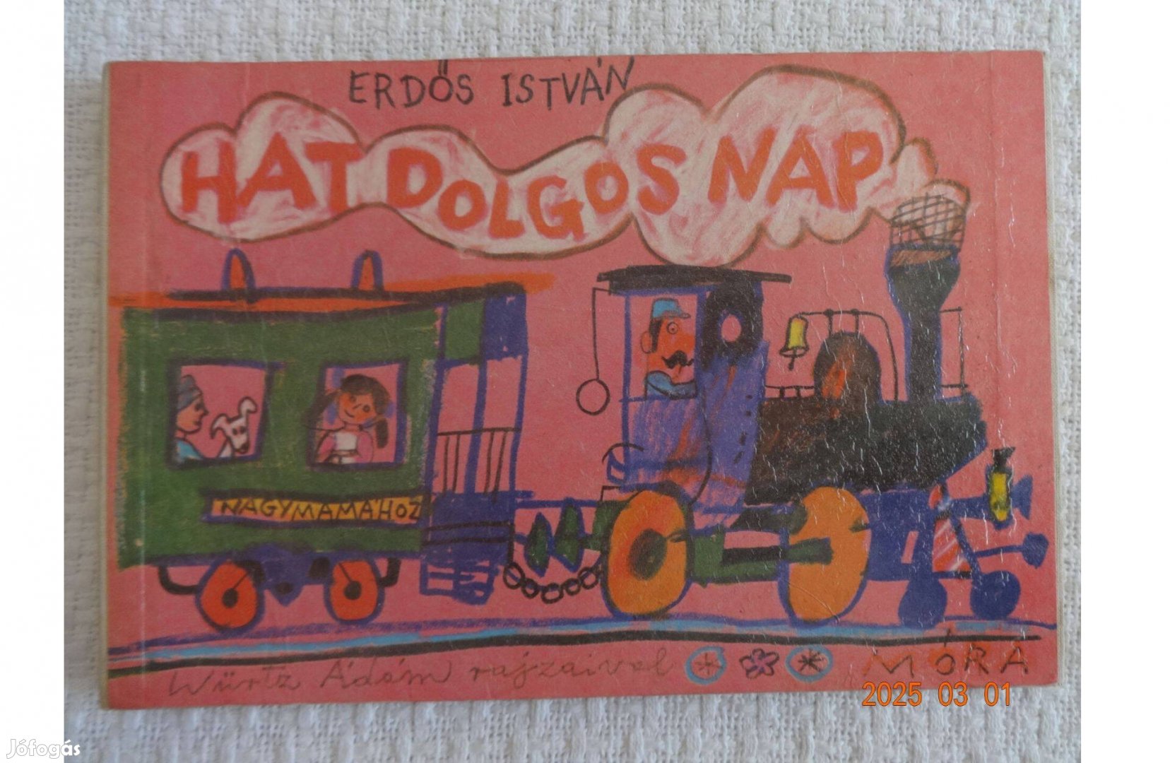 HAT Dolgos NAP - régi kemény lapos mesekönyv Würtz Ádám rajzaival