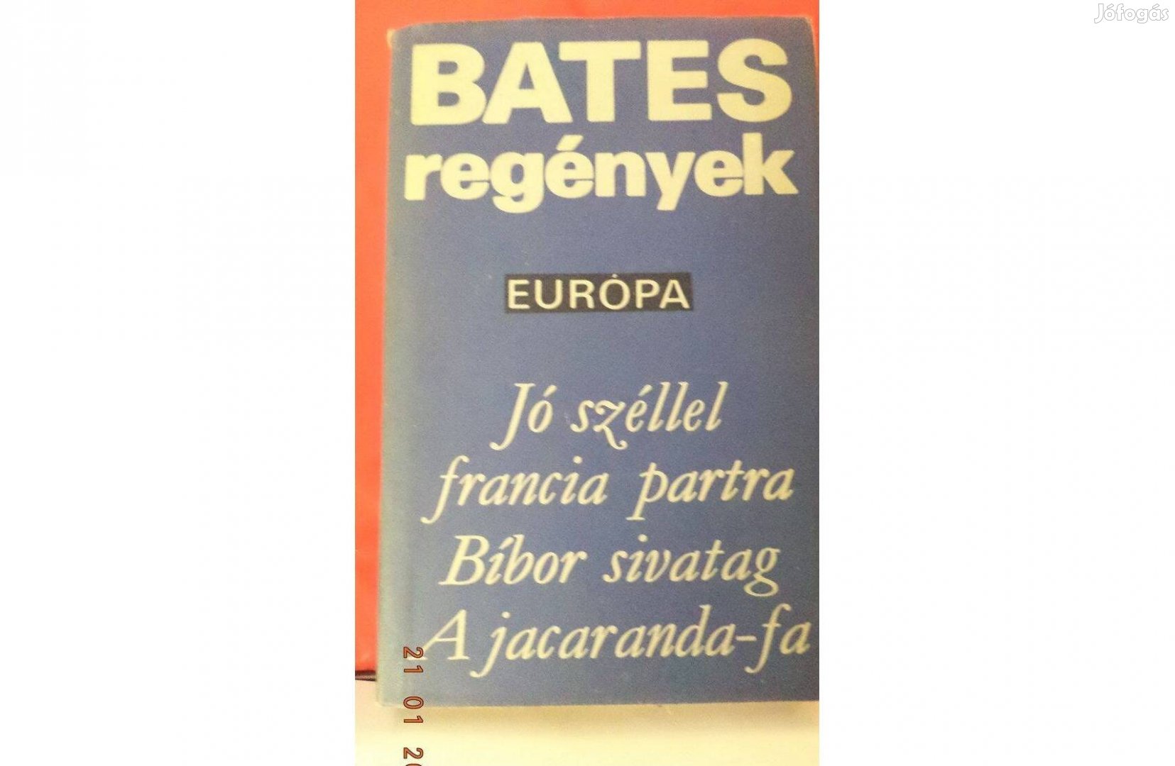 H.E. Bates: 3 regény egy kötetben