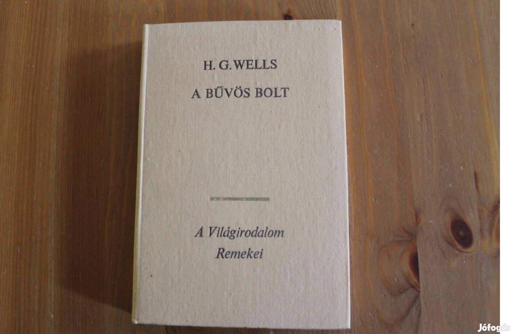 H.G.Wells - A bűvös bolt és más elbeszélések