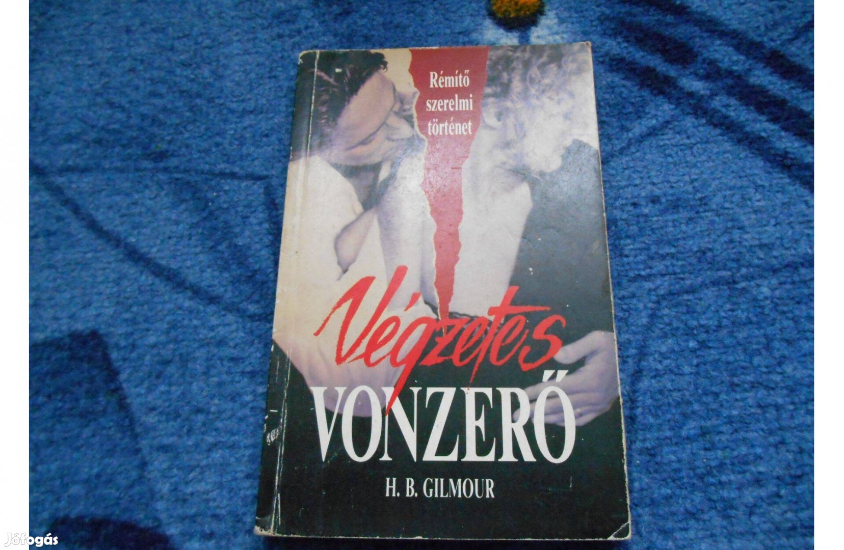 H. B. Gilmour: Végzetes vonzerő