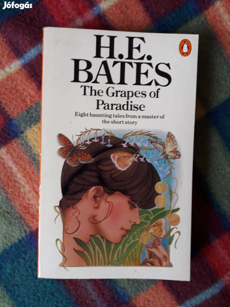 H. E. Bates: The Grapes of Paradise