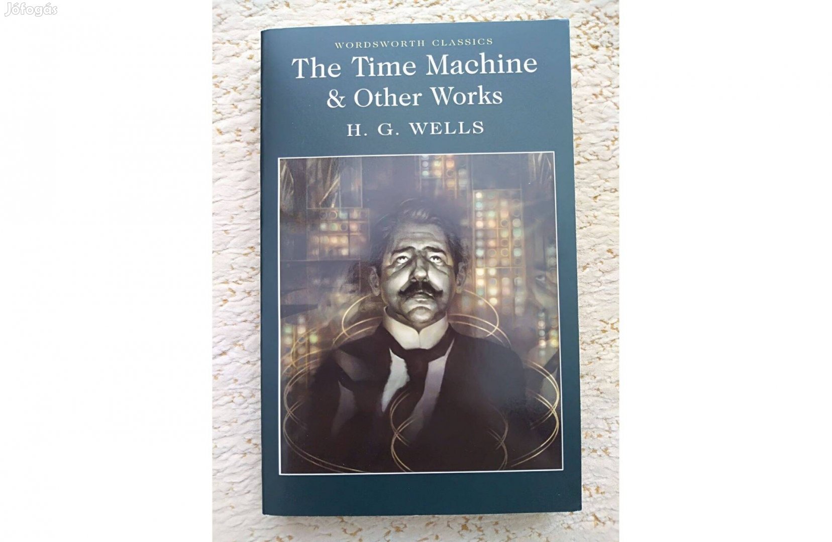 H. G. Wells: The Time Machine & Other Works (angol nyelvű könyv)