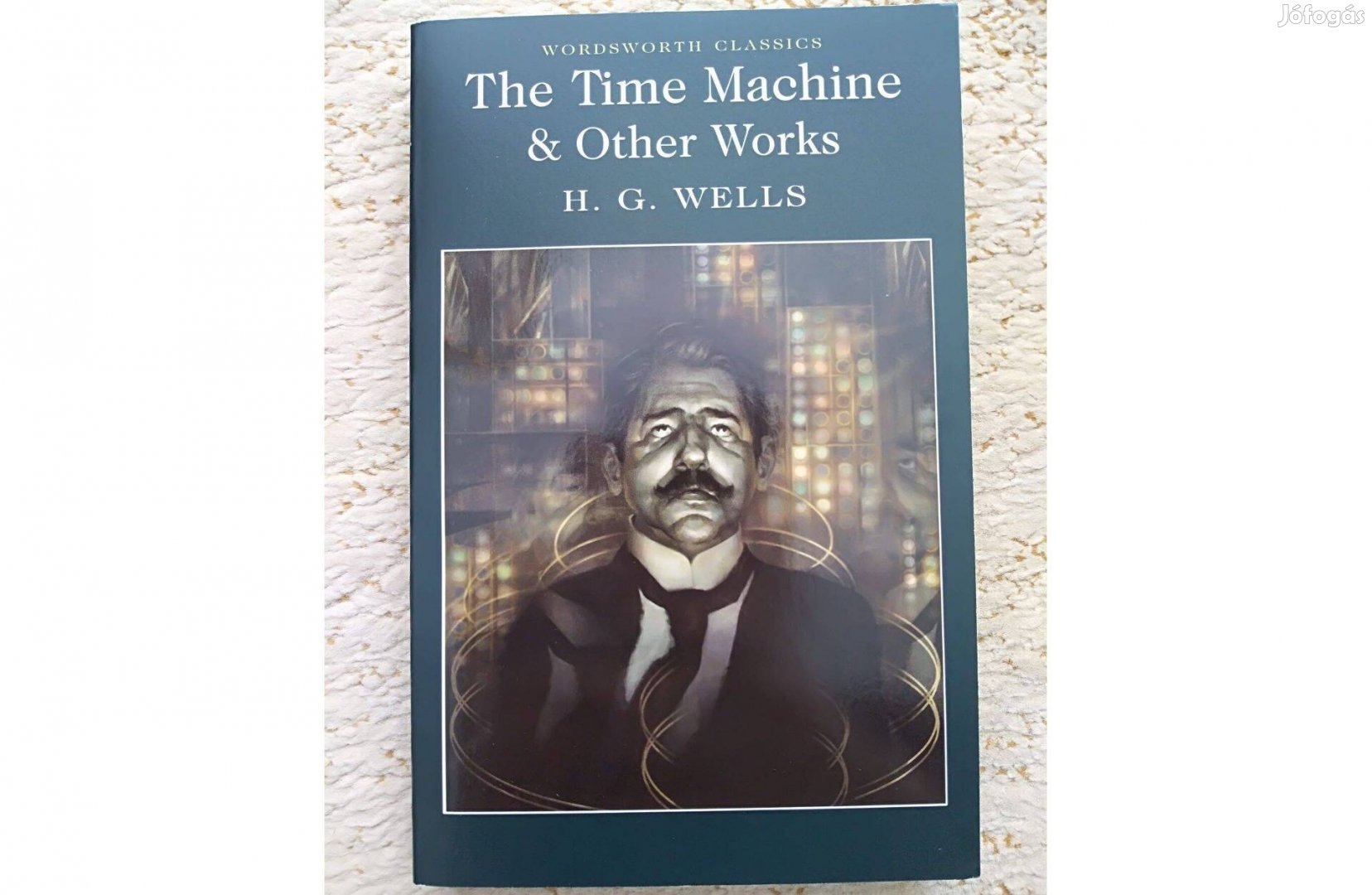 H. G. Wells: The Time Machine & Other Works (angol nyelvű könyv)