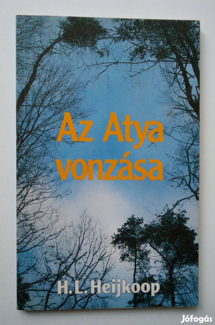 H. L. Heijkoop - Az Atya vonzása