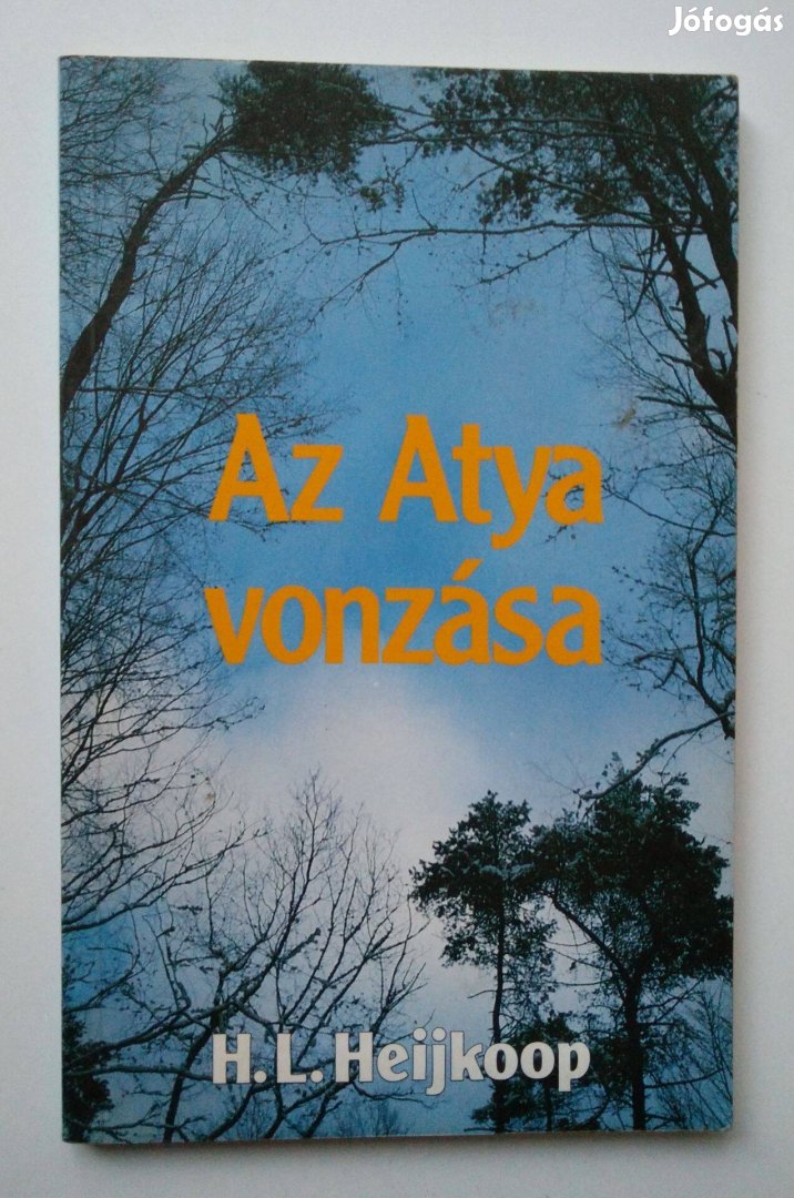H. L. Heijkoop - Az Atya vonzása