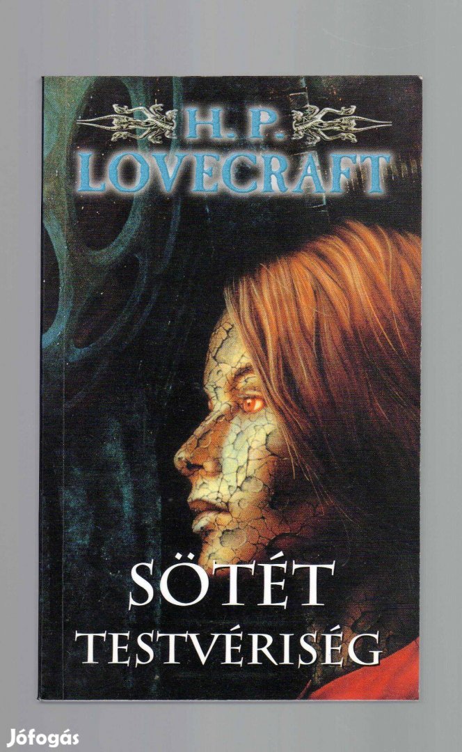 H. P. Lovecraft: Sötét testvériség - újszerű állapotban