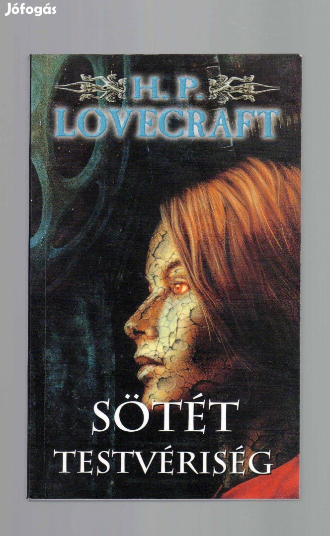 H. P. Lovecraft: Sötét testvériség - újszerű állapotban