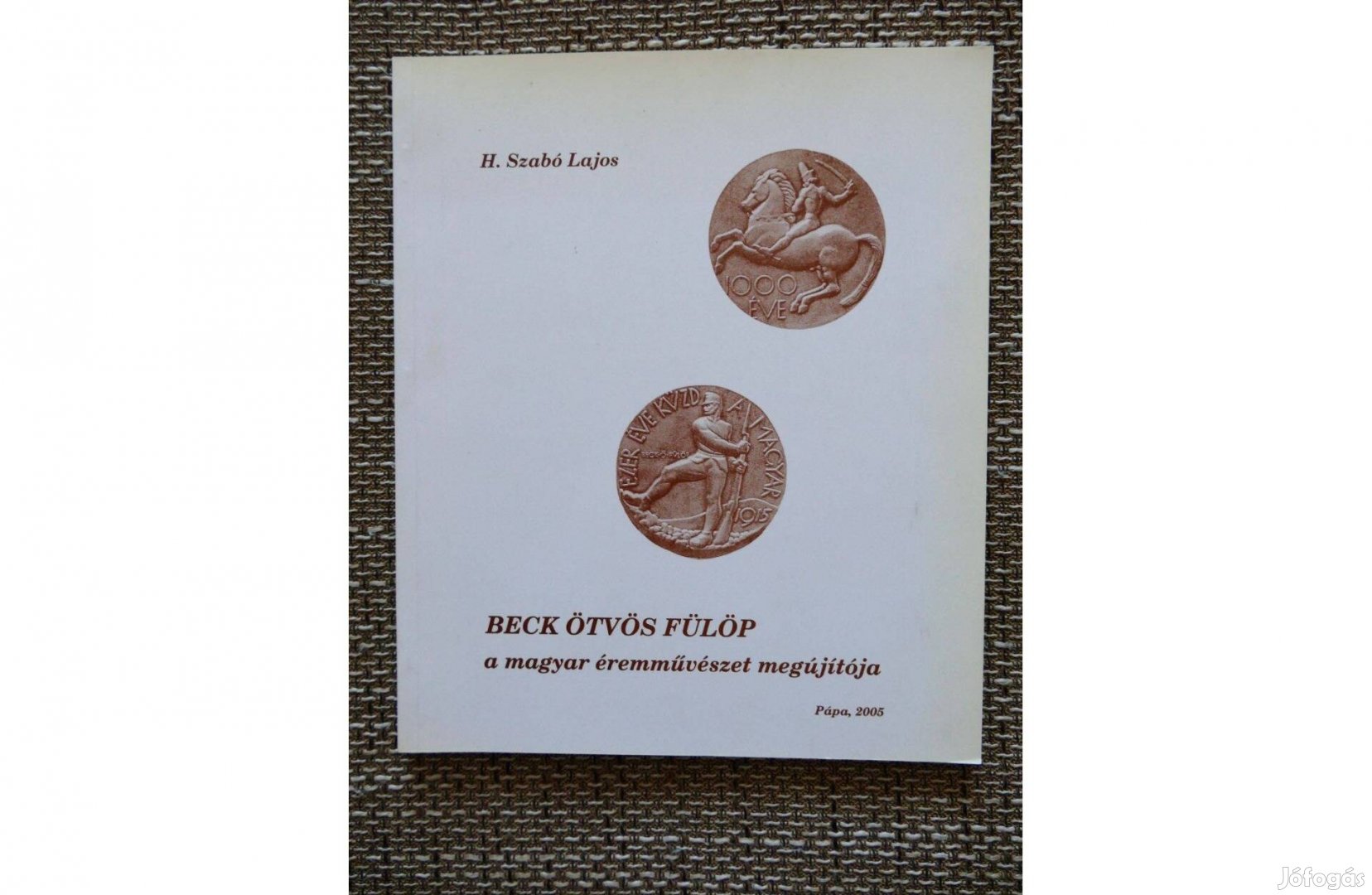 H. Szabó Lajos Beck Ötvös Fülöp a magyar éremművészet megújítója