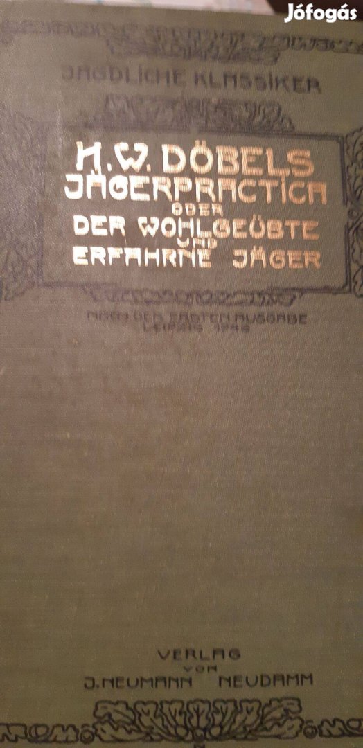 H. W. Döbel: Jägerpraktica oder der Wohlgeübte und Erfarhne Jäger