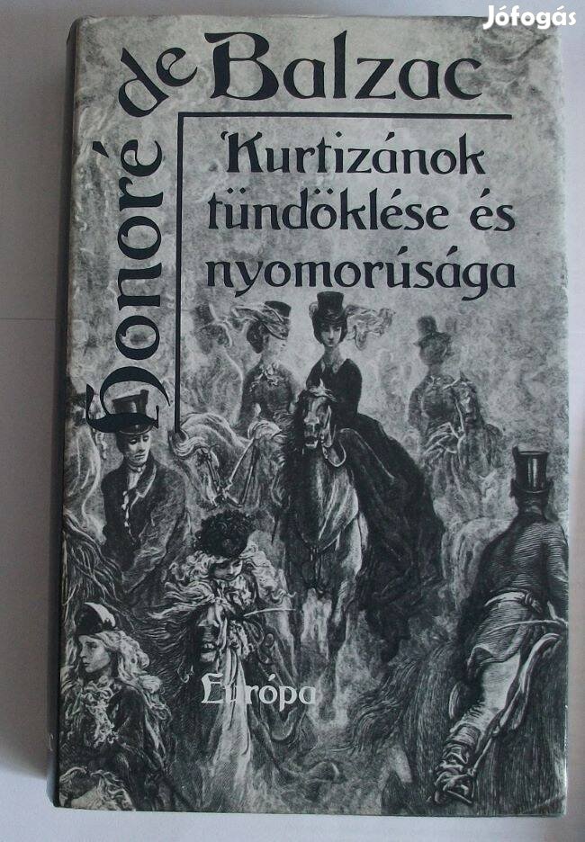H. de Balzac: Kurtizánok tündöklése és nyomorúsága Győr
