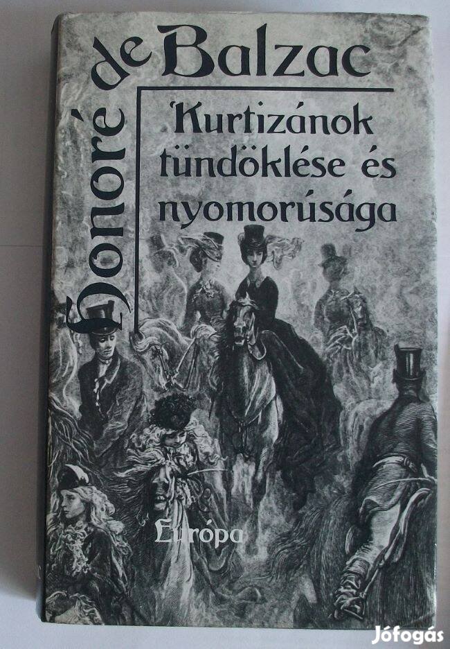 H. de Balzac: Kurtizánok tündöklése és nyomorúsága eladó