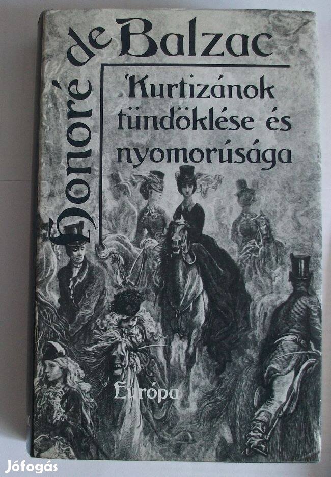 H. de Balzac: Kurtizánok tündöklése és nyomorúsága eladó