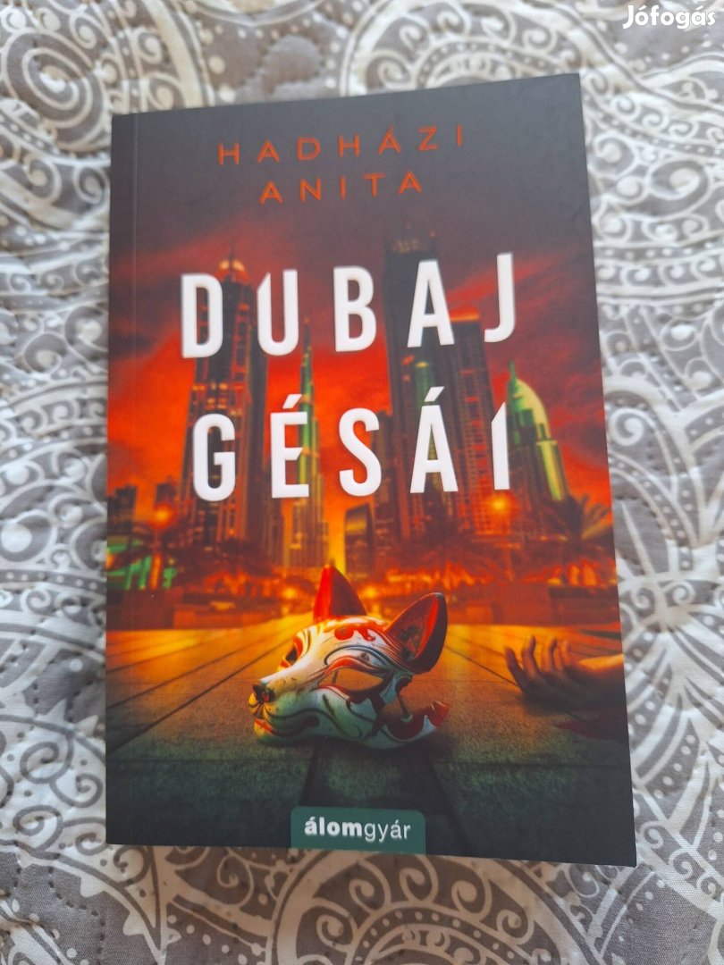 Hadházi Anita: Dubaj gésái