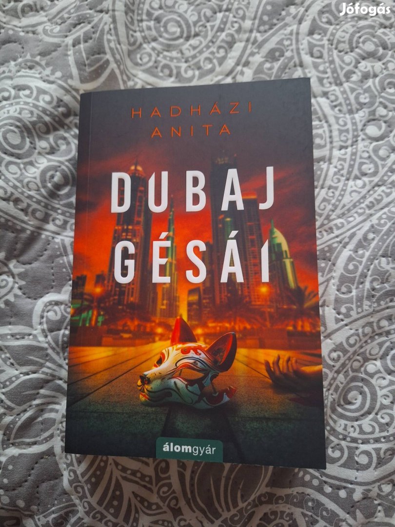 Hadházi Anita: Dubaj gésái 