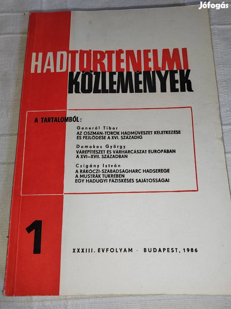Hadtörténelmi közlemények XXXIII. Évf. 1986 - 1