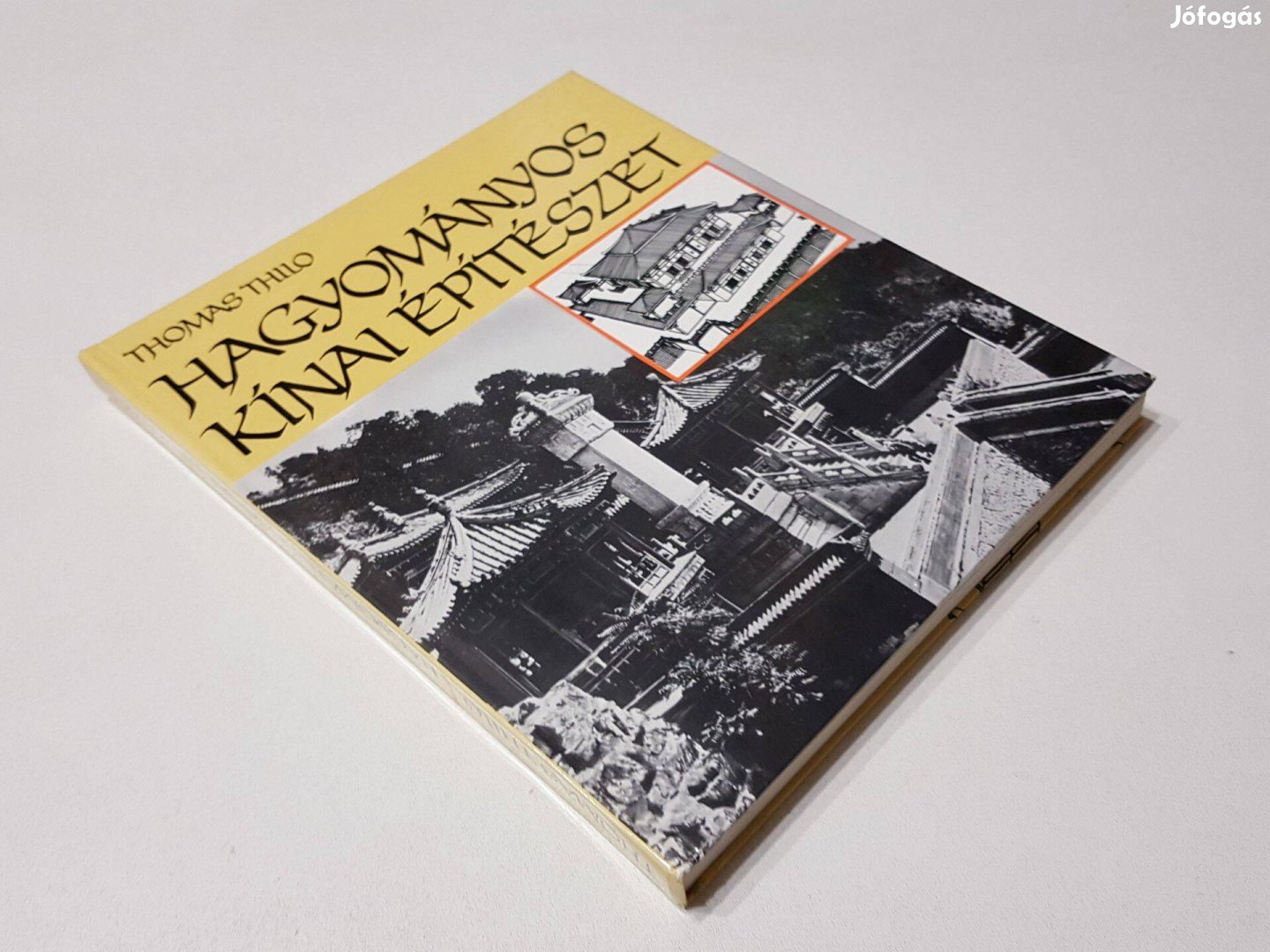 Hagyományos kínai építészet (Thomas Thilo)