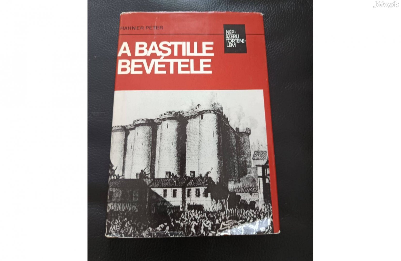 Hahner Péter: A Bastille bevétele