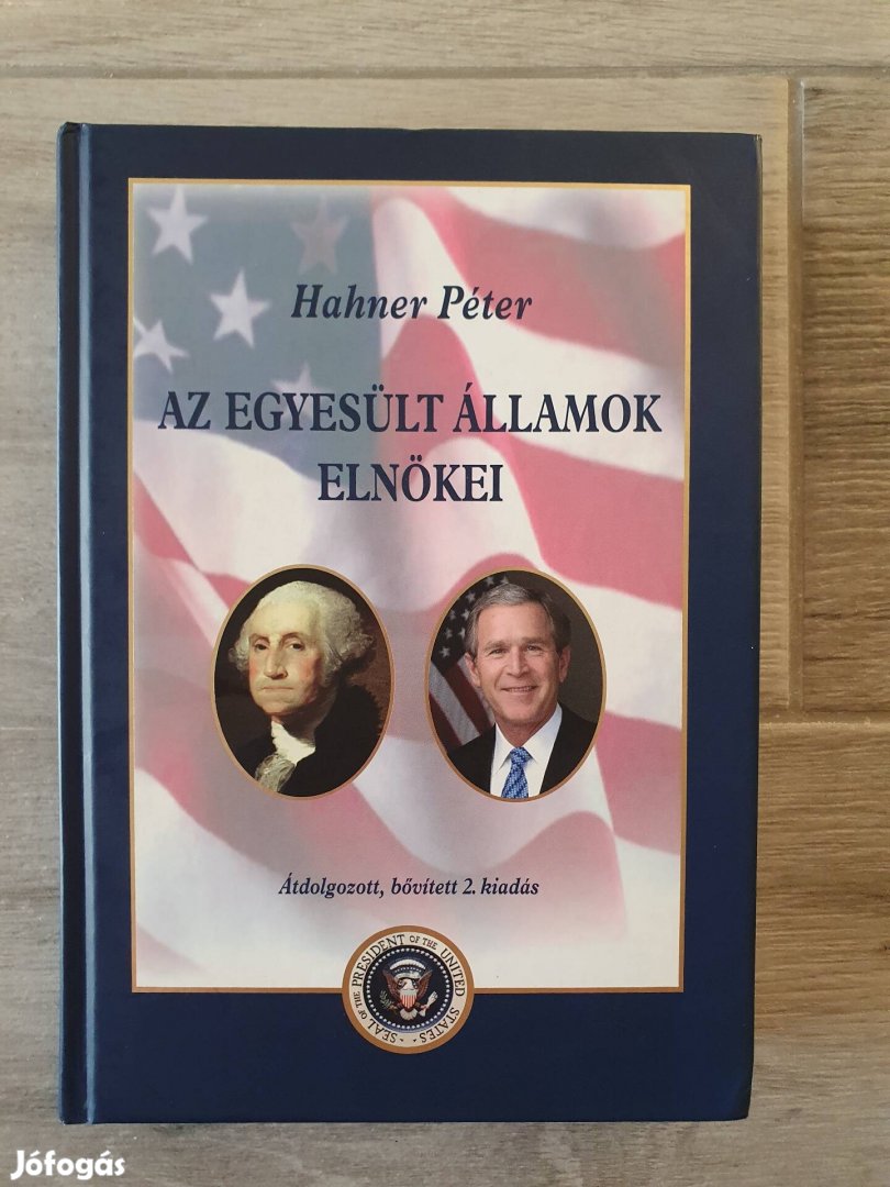 Hahner Péter: Az Egyesült Államok elnökei könyv 