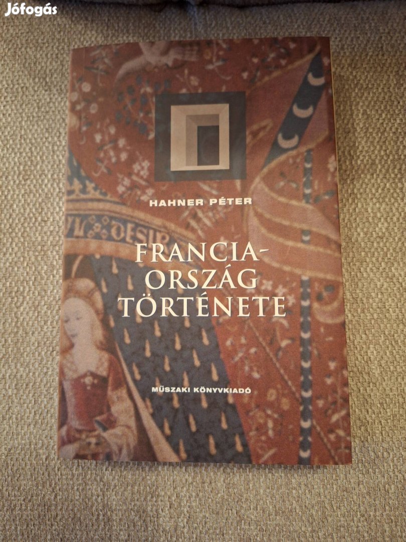Hahner Péter: Franciaország története