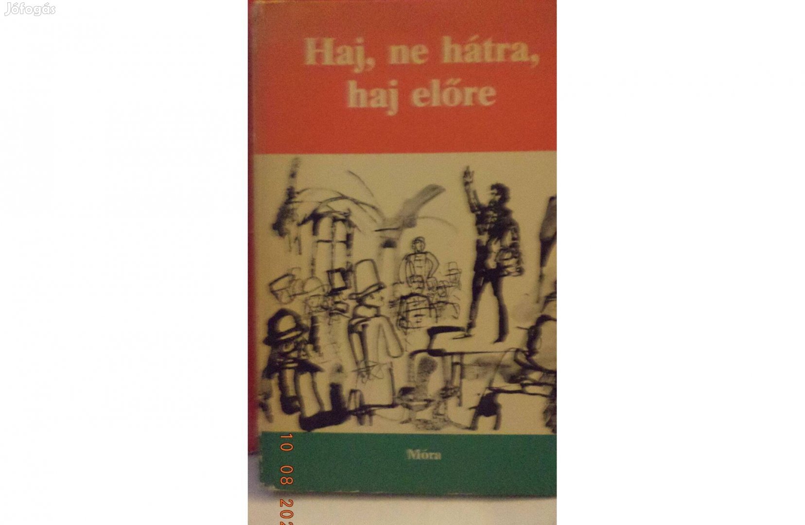 Haj, ne hátra, haj előre