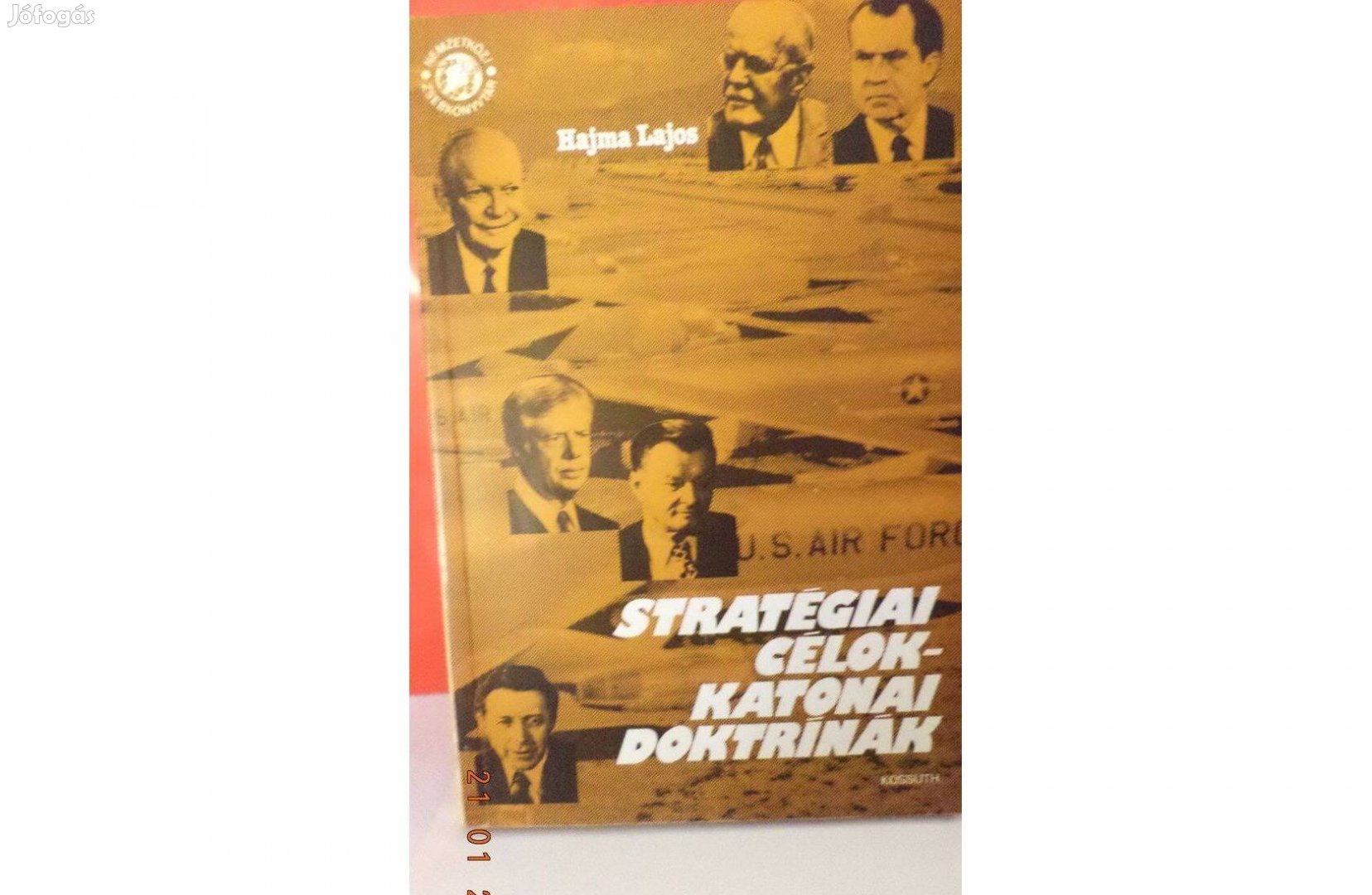 Hajma Lajos: Stratégiai célok - katonai doktrinák