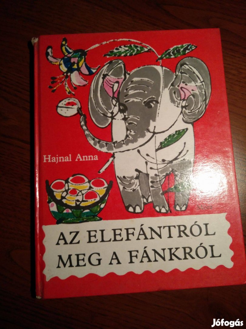 Hajnal Anna - Az elefántról meg a fánkról