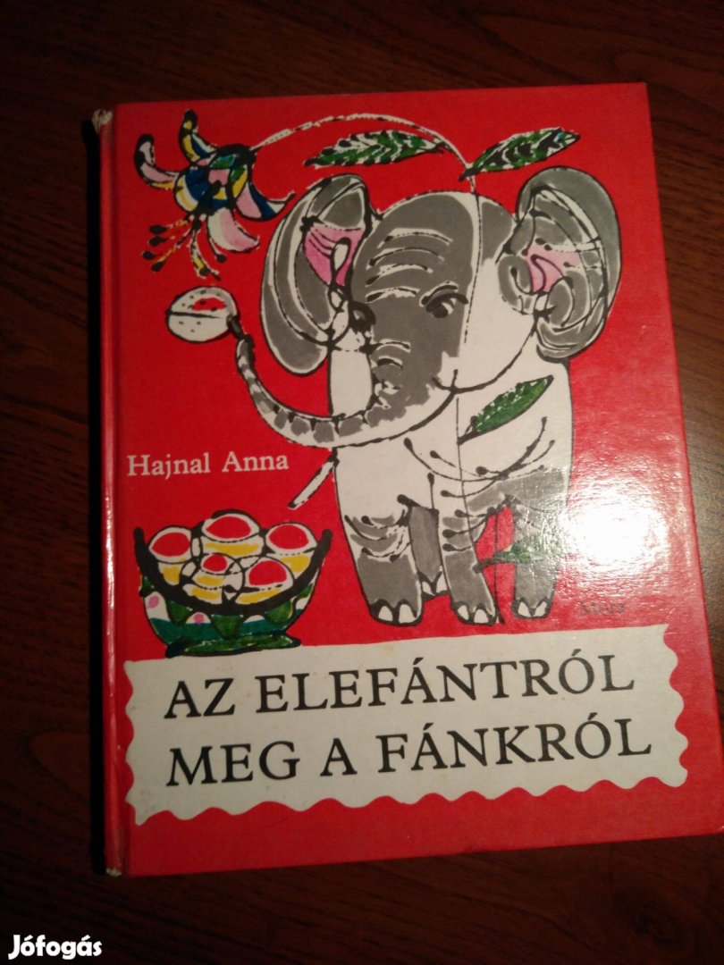 Hajnal Anna - Az elefántról meg a fánkról