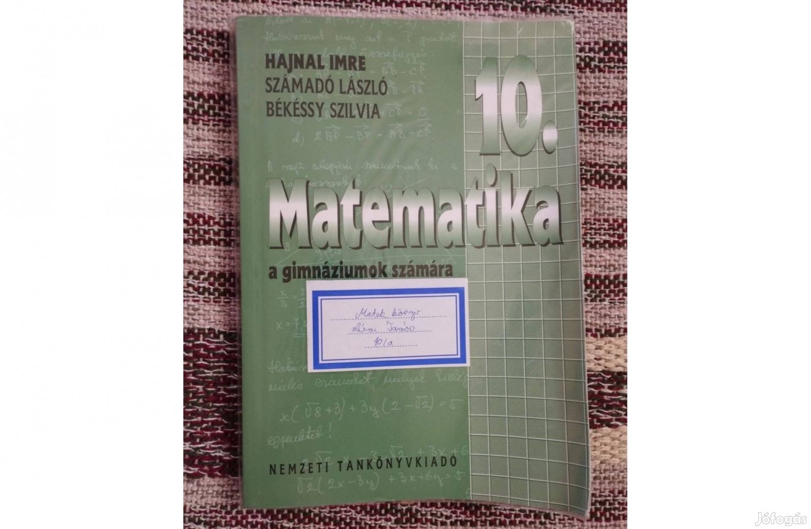 Hajnal Imre Számadó László Békéssy Szilvia - Matematika 10