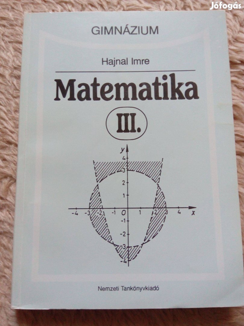 Hajnal Imre: Matematika III. gimnáziumi könyv eladó!