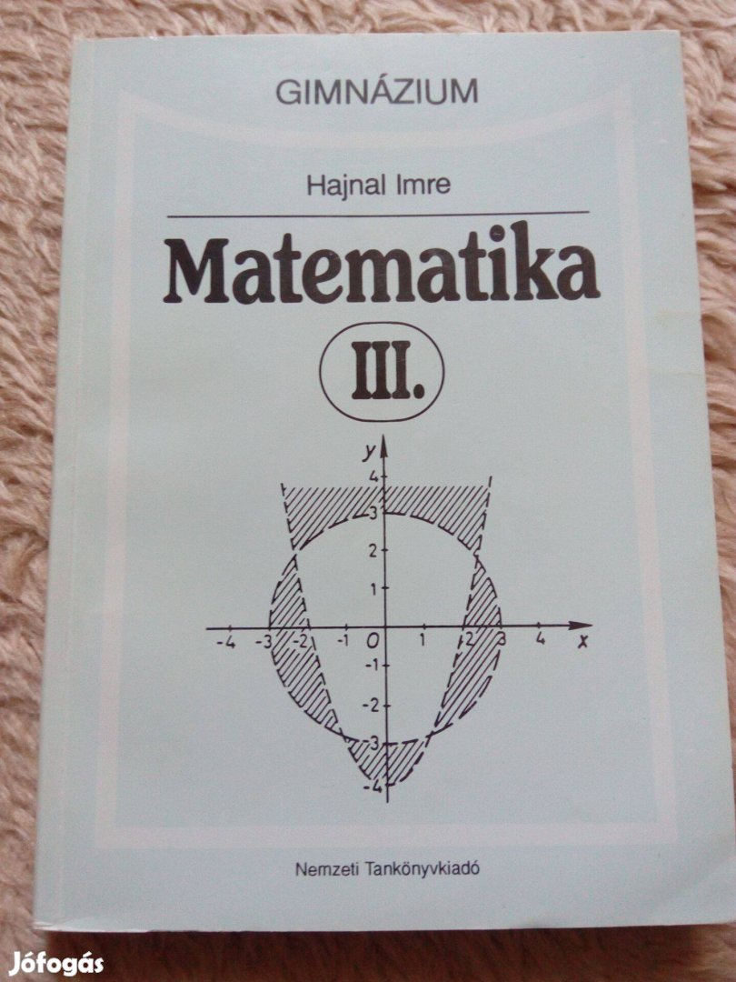 Hajnal Imre: Matematika III. gimnáziumi tankönyv eladó!