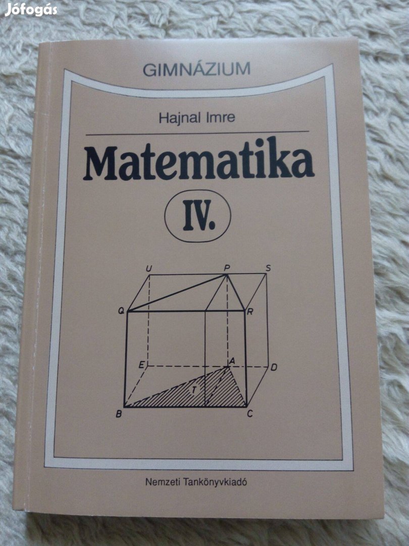 Hajnal Imre: Matematika IV. gimnázium könyv eladó!