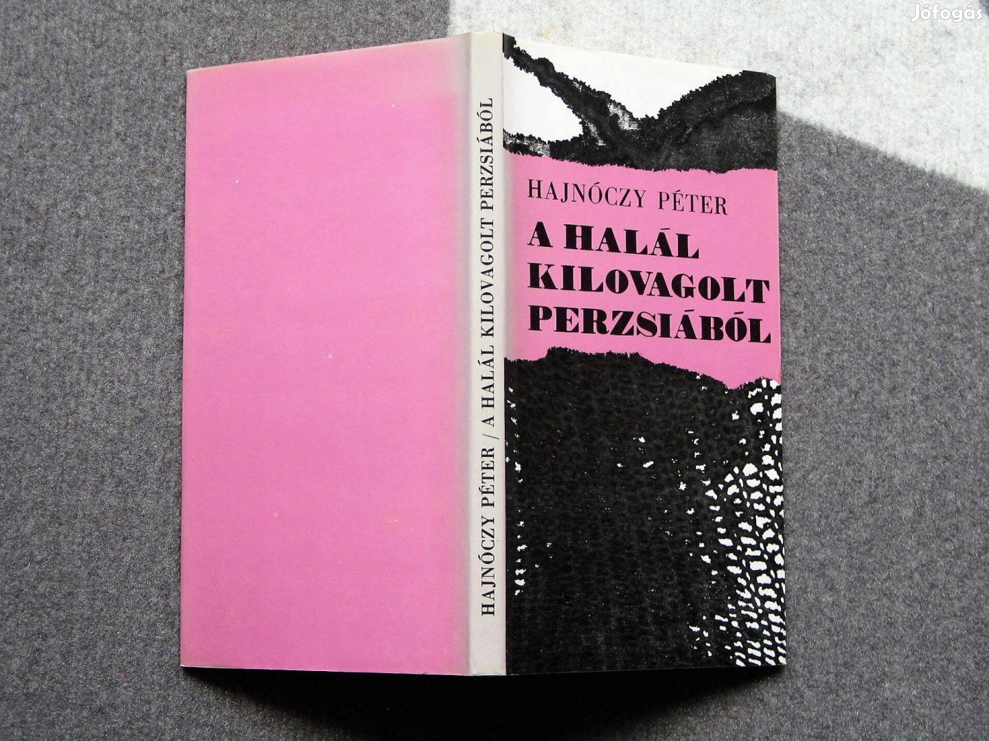 Hajnóczy Péter A halál kilovagolt Perzsiából