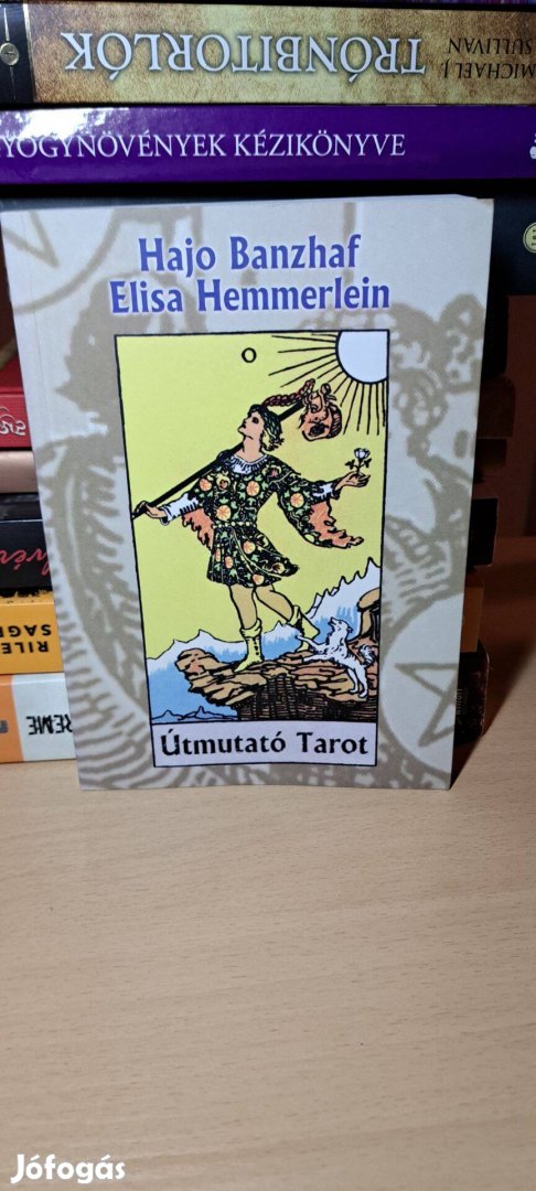 Hajo Banzhaf Elisa Hemmerlein: Útmutató Tarot