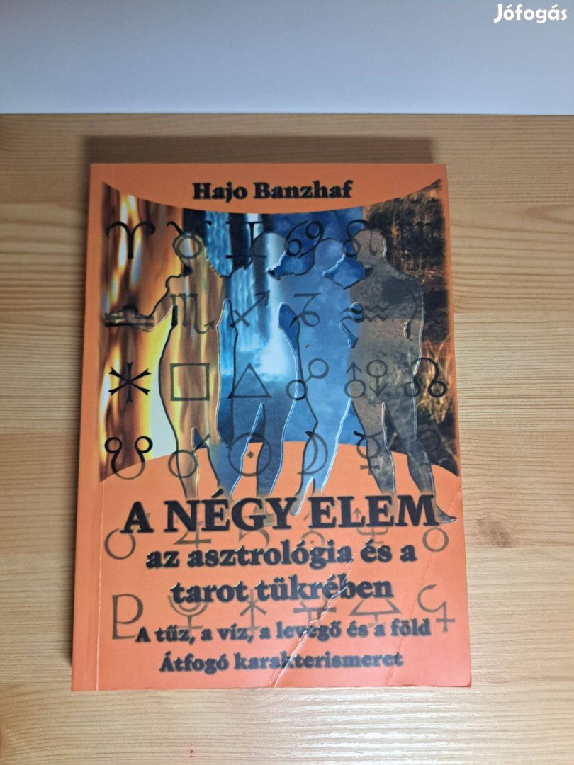Hajo Banzhaf: A négy elem az asztrológia és a tarot tükrében