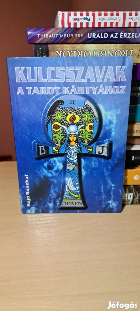 Hajo Banzhaf: Kulcsszavak a Tarot kártyához