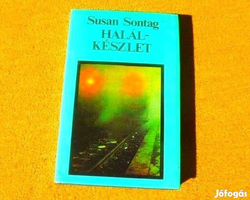 Halálkészlet - Susan Sontag - Új könyv