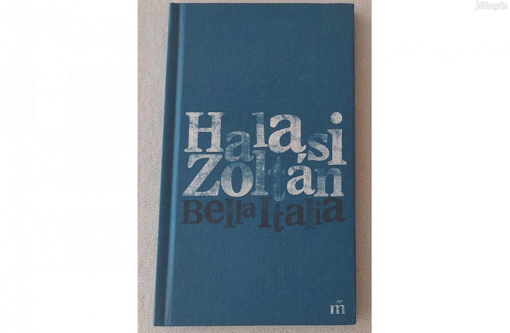 Halasi Zoltán: Bella Italia