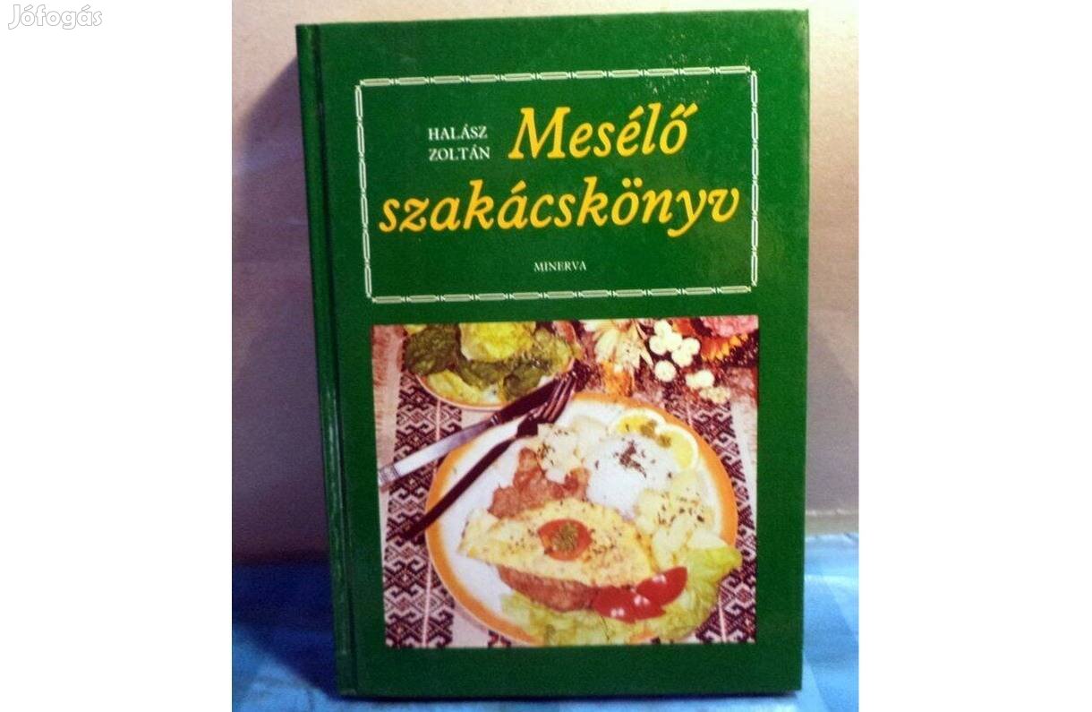 Halász Zoltán: Mesélő szakácskönyv