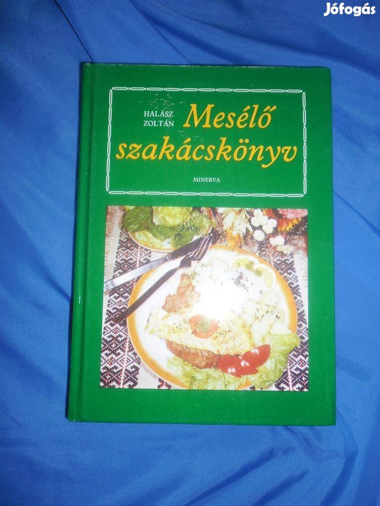 Halász Zoltán : Mesélő Szakácskönyv