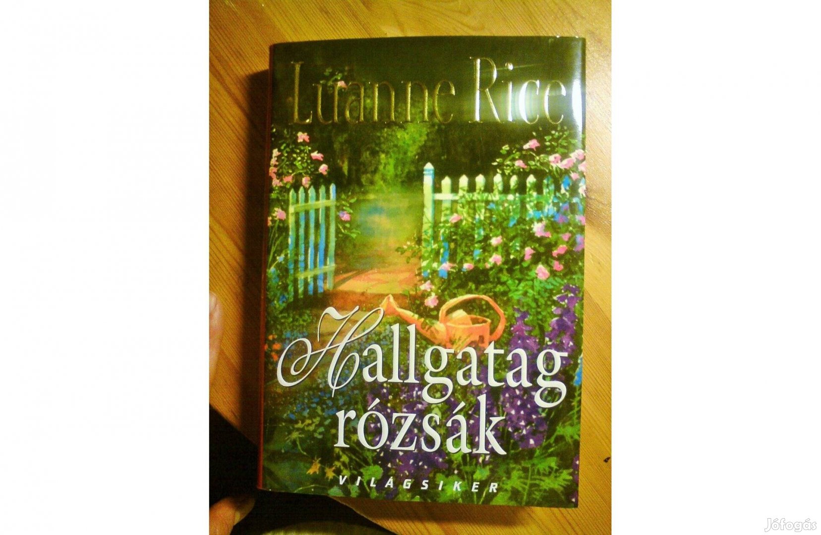 Hallgatag rózsák Luanne Rice