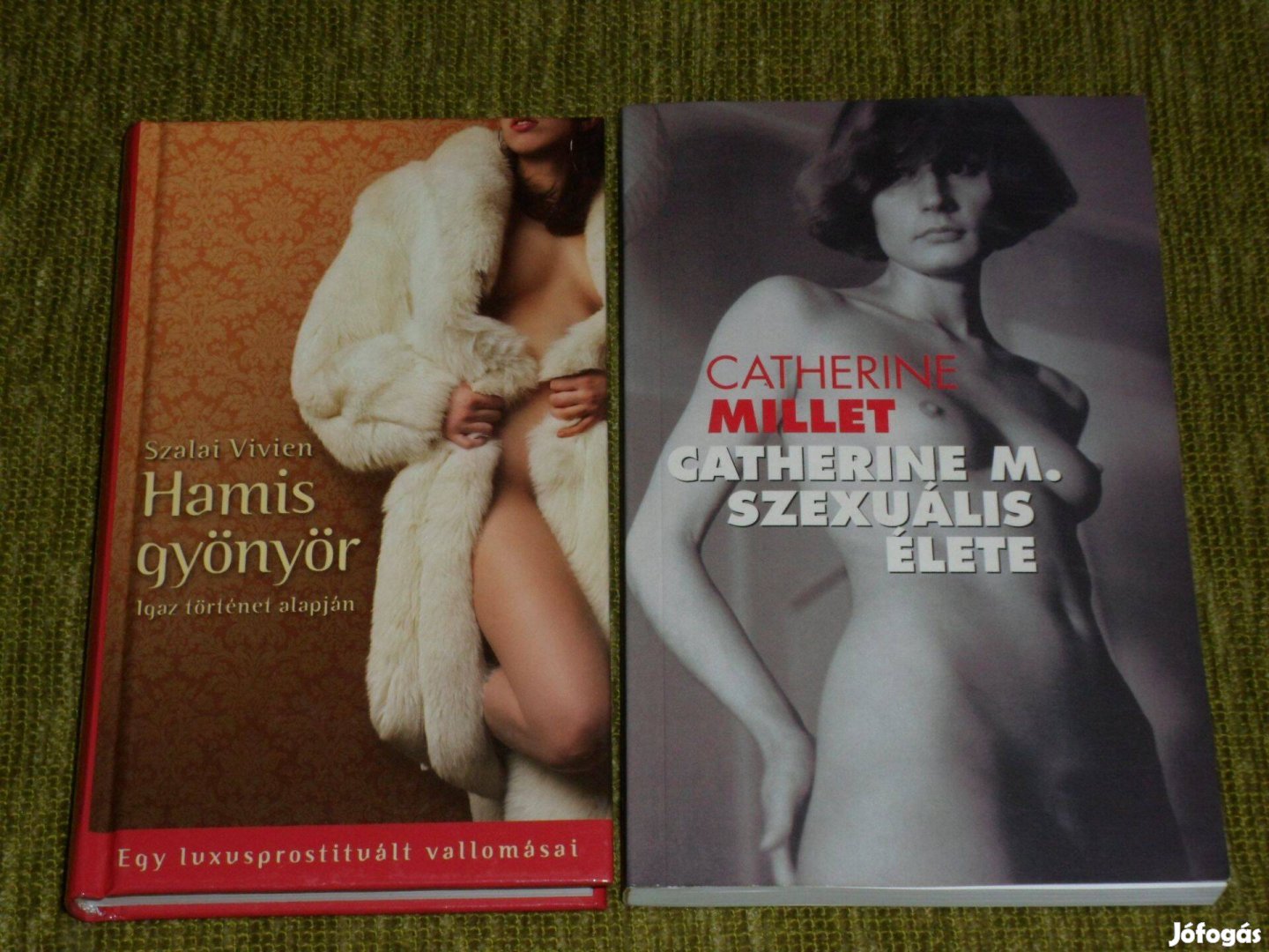 Hamis gyönyör - egy prostituált vallo Catherine M.