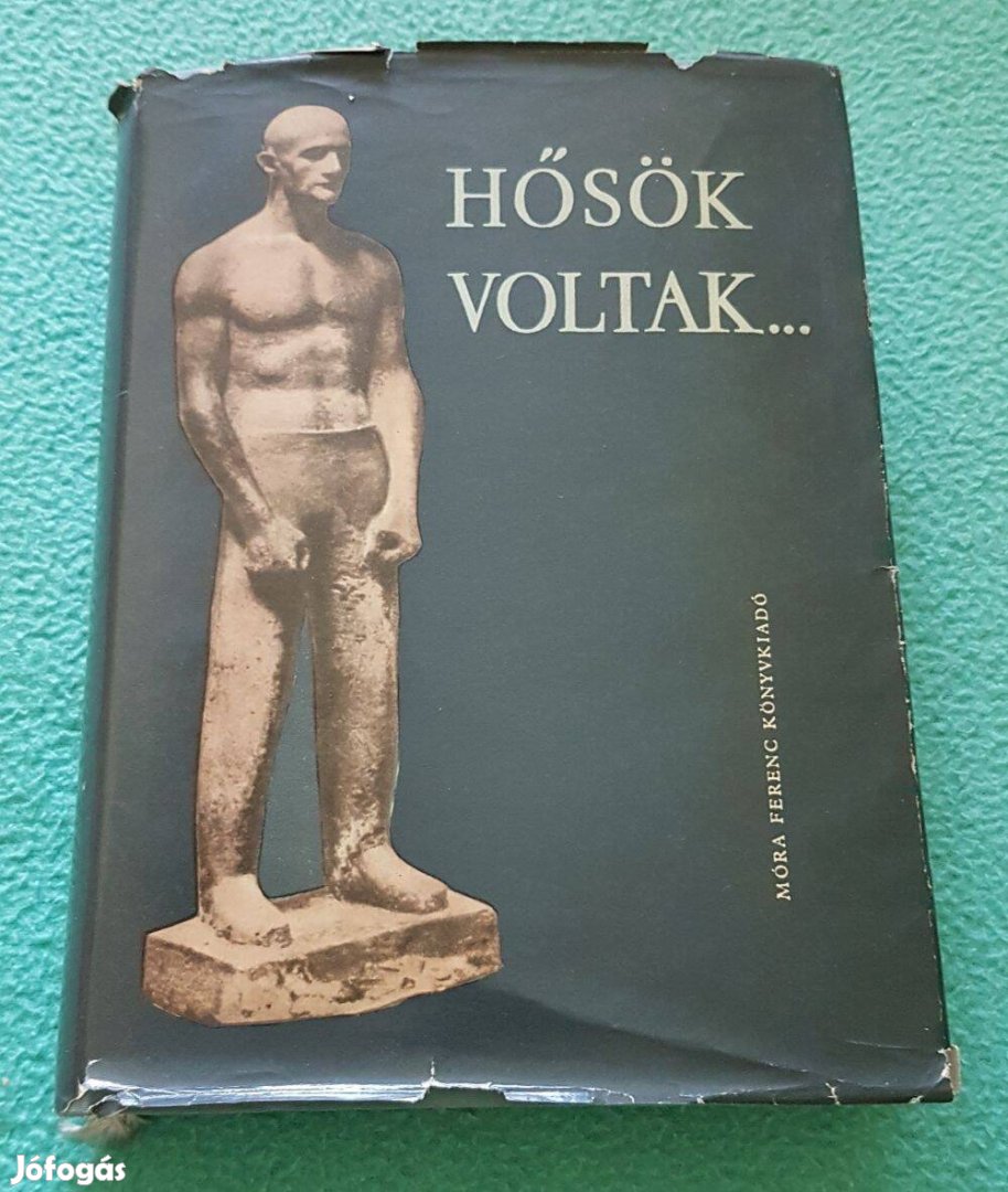 Hámori Ottó - Hősök voltak. könyv