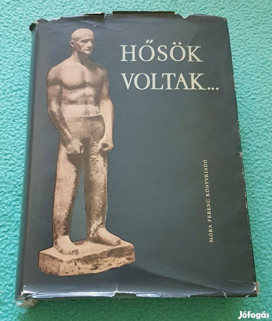 Hámori Ottó - Hősök voltak. könyv