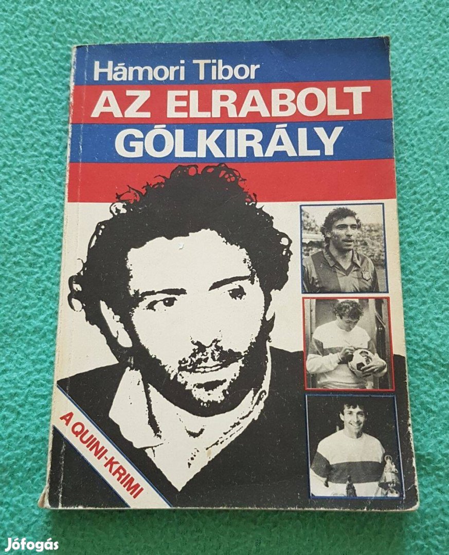 Hámori Tibor: Az elrabolt gólkirály könyv (1983)