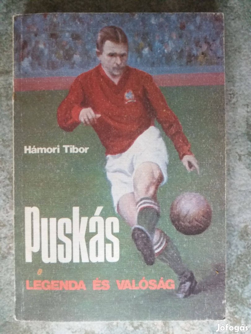 Hámori Tibor: Puskás, legenda és valóság