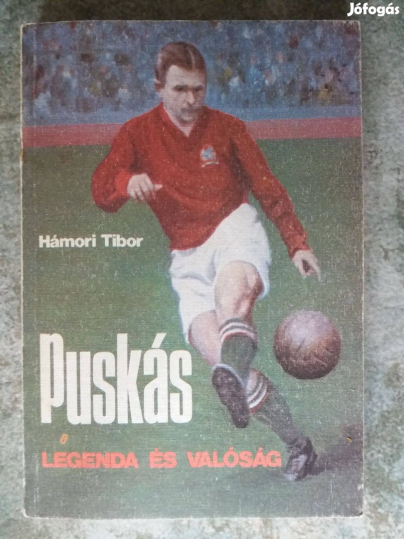 Hámori Tibor: Puskás, legenda és valóság